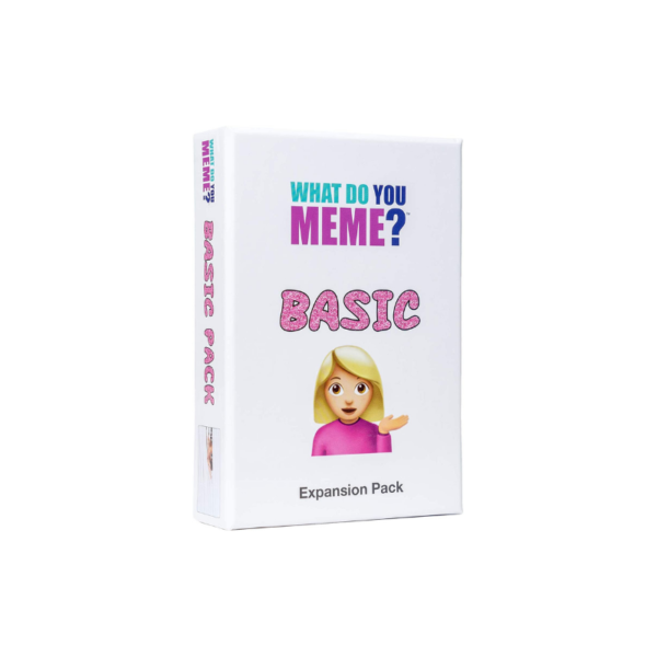 What Do You Meme? Basic Bitch Expansion Pack